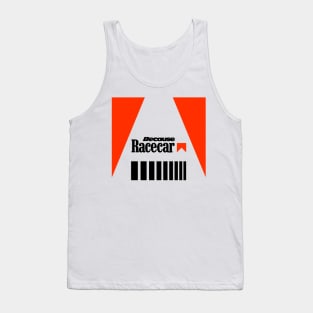 Because Racecar Tank Top